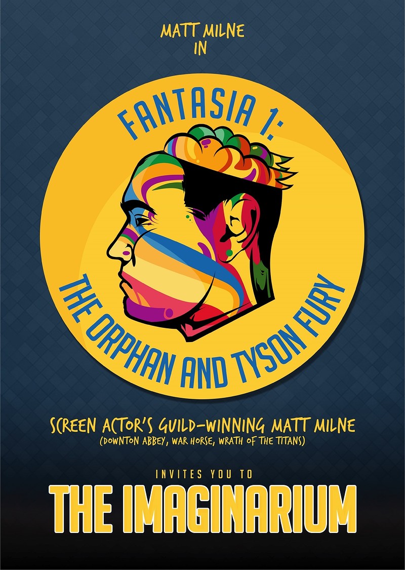 Fantasia 1; The Orphan and Tyson Fury at Alma Tavern and Theatre