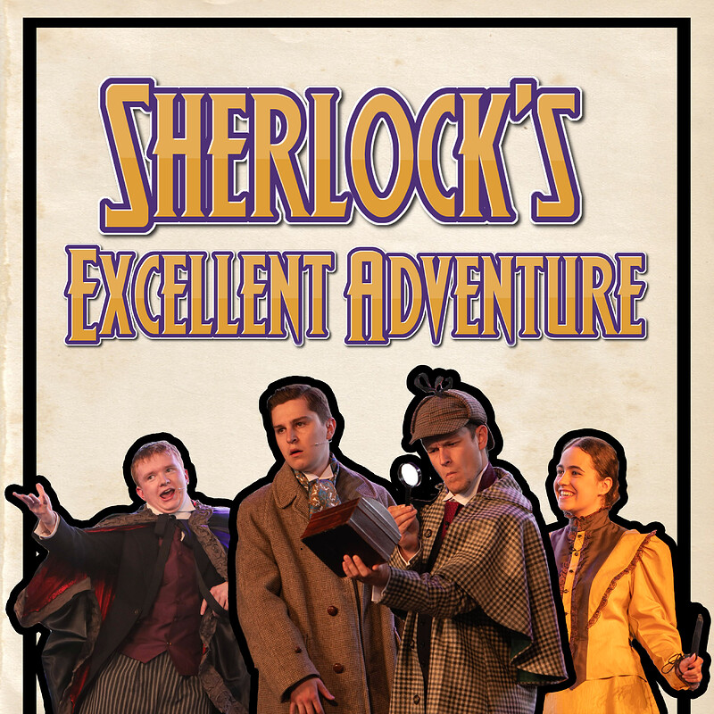 Sherlock's Excellent Adventure at Alma Tavern and Theatre