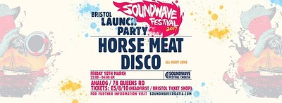 Psyched x Soundwave Launch: Horse Meat Disco at Analog
