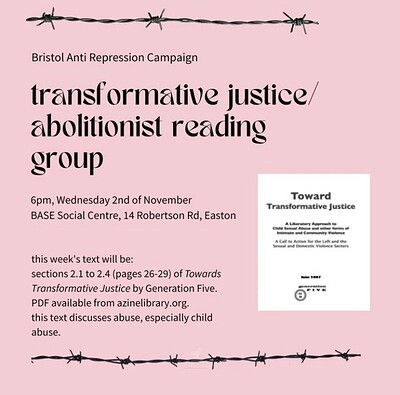 transformative justice/abolitionist Reading Group at BASE Social Centre, 14 Robertson Rd, Easton