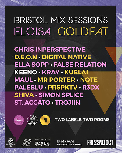 Bristol Mix Sessions x Eloisa x Goldfat at Basement 45 in Bristol