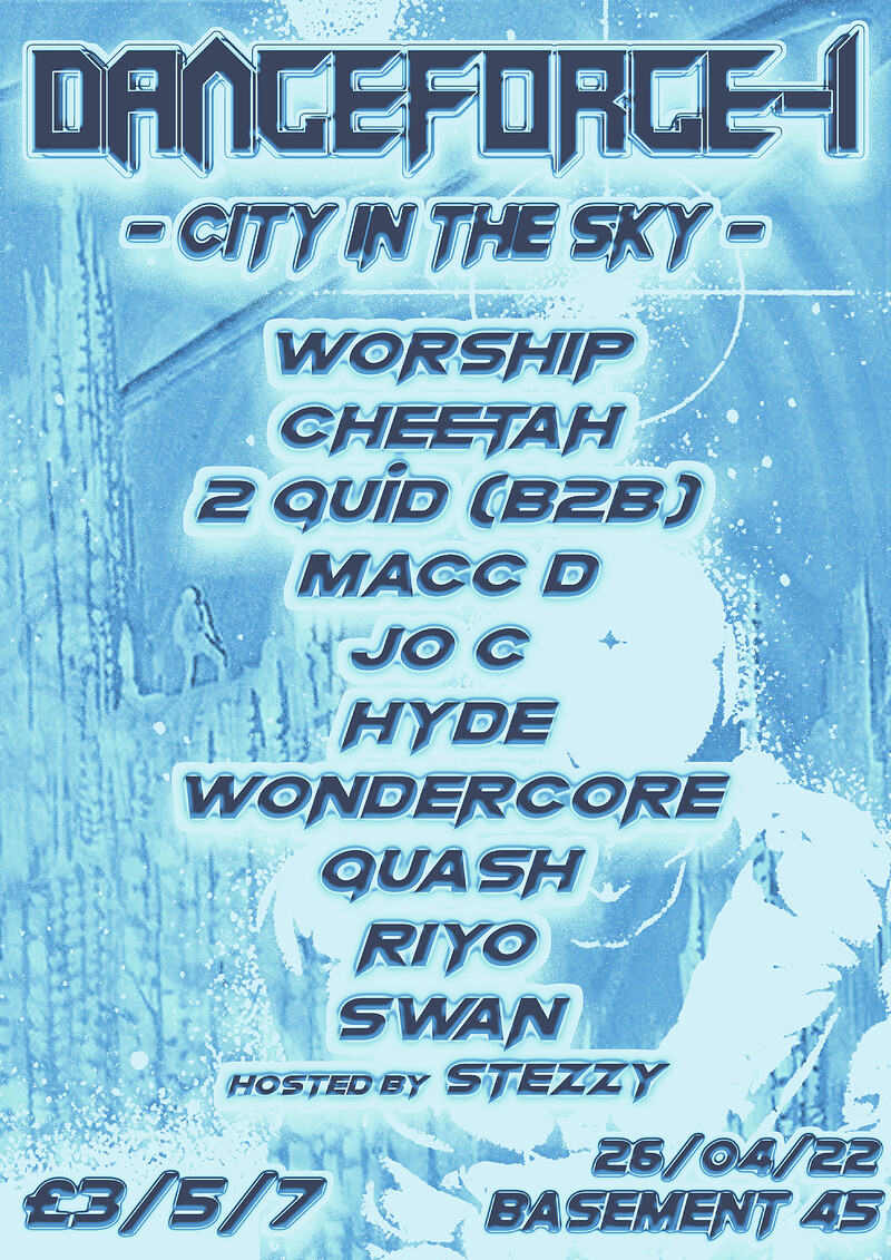 Danceforce-1 Presents: City in The Sky at Basement 45