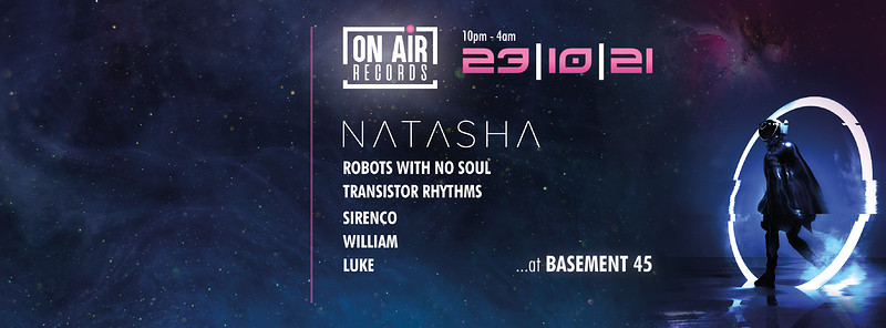 On Air Records Presents: NATASHA + Guests at Basement 45