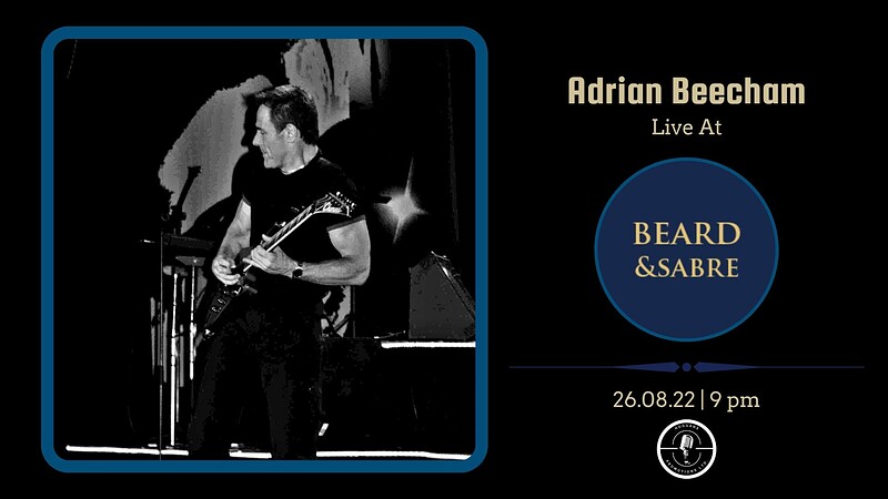 Adrian Beecham // Friday Night Music // Free Entry at Beard and Sabre