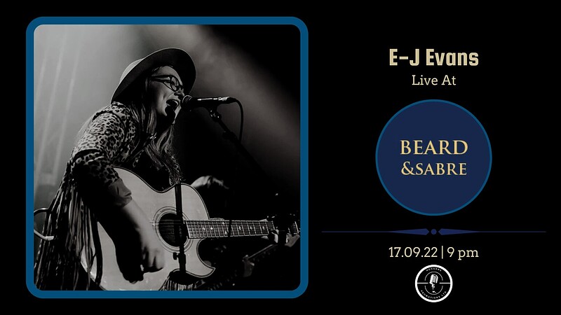 E-J Evans // Saturday Night Music // Free Entry at Beard and Sabre