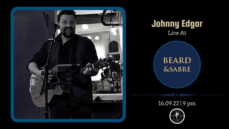 Johnny Edgar // Friday Night Music // Free Entry at Beard and Sabre