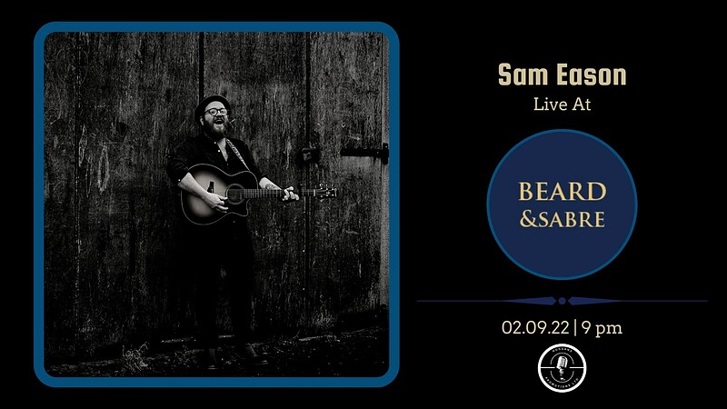 Sam Eason // Friday Night Music // Free Entry at Beard and Sabre