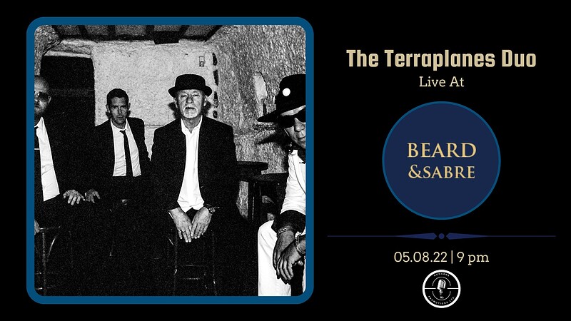 The Terraplanes Duo at Beard and Sabre