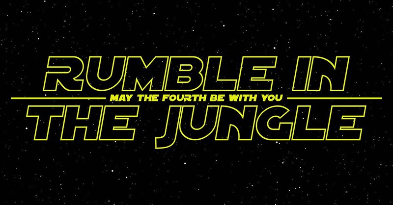 Rumble In The Jungle - May The Fourth Be With You at Blue Mountain