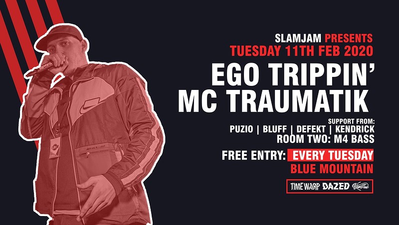 SlamJam 086: Ego Trippin & Mr Traumatik at Blue Mountain