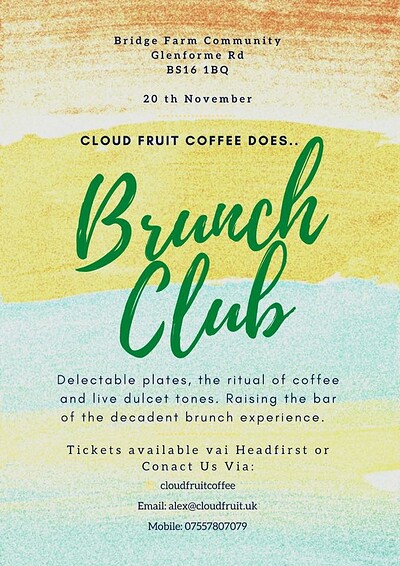 Brunch Club - by Cloud Fruit Coffee at Bridge Farm