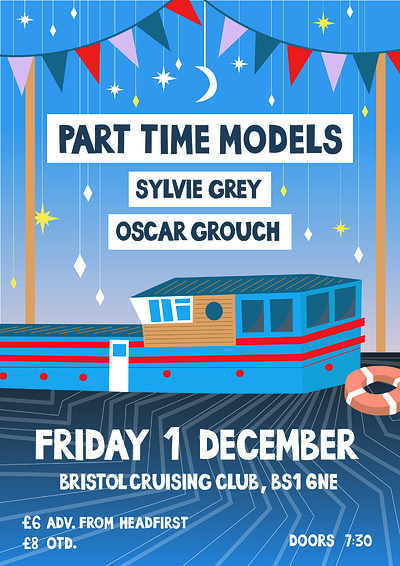 PART TIME MODELS + Sylvie Grey + Oscar Grouch at Bristol Cruising Club