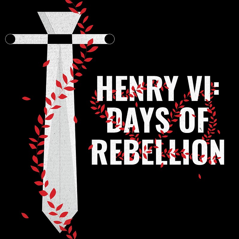 Henry VI Days of Rebellion at Bristol Old Vic