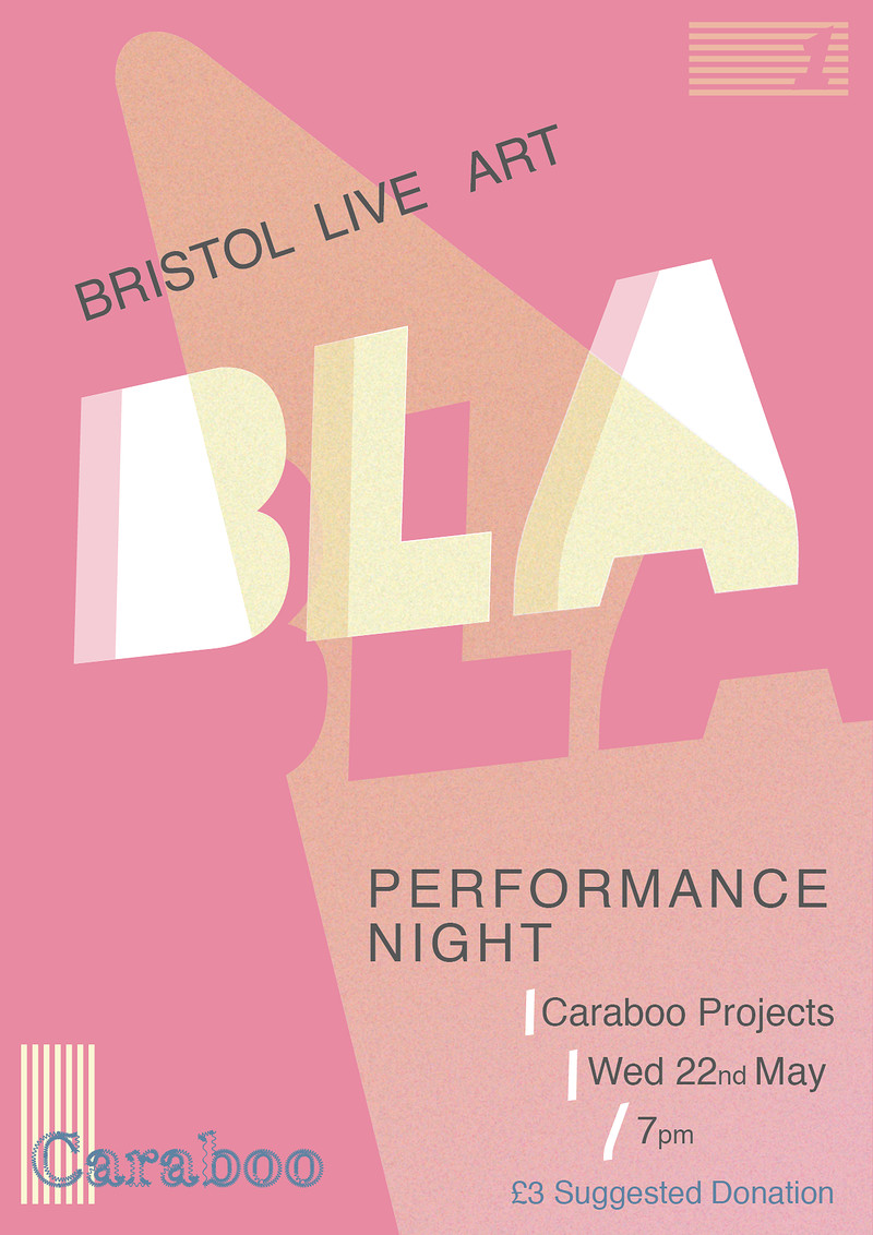 BLA  Art Performance Night at Caraboo Projects