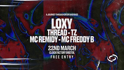 Loxy, Thread & TZ • A Journey Through Drum & Bass at Clock Factory