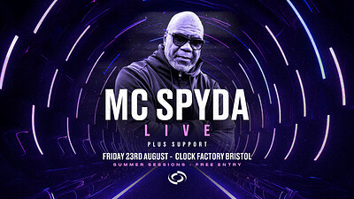 MC Spyda  • Summer Sessions at Clock Factory