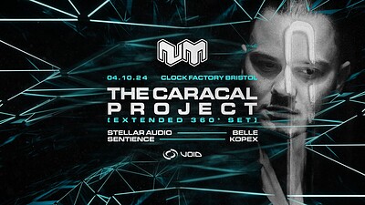 Nu:Motive: The Caracal Project at Clock Factory