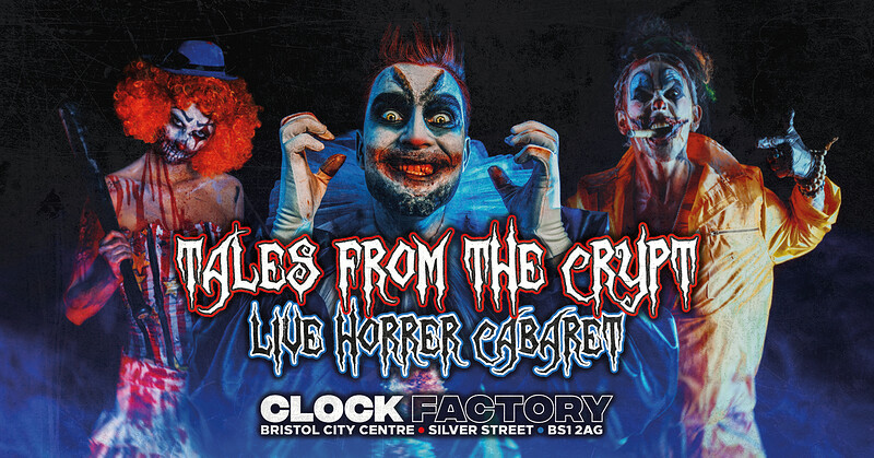 Tales From The Crypt at CLOCK FACTORY