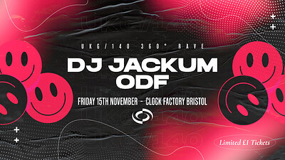 UKG/140 360° RAVE • DJ Jackum, ODF + More at Clock Factory