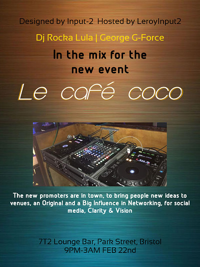 Input 2 Presents Le Cafe Coco at Club 7T2