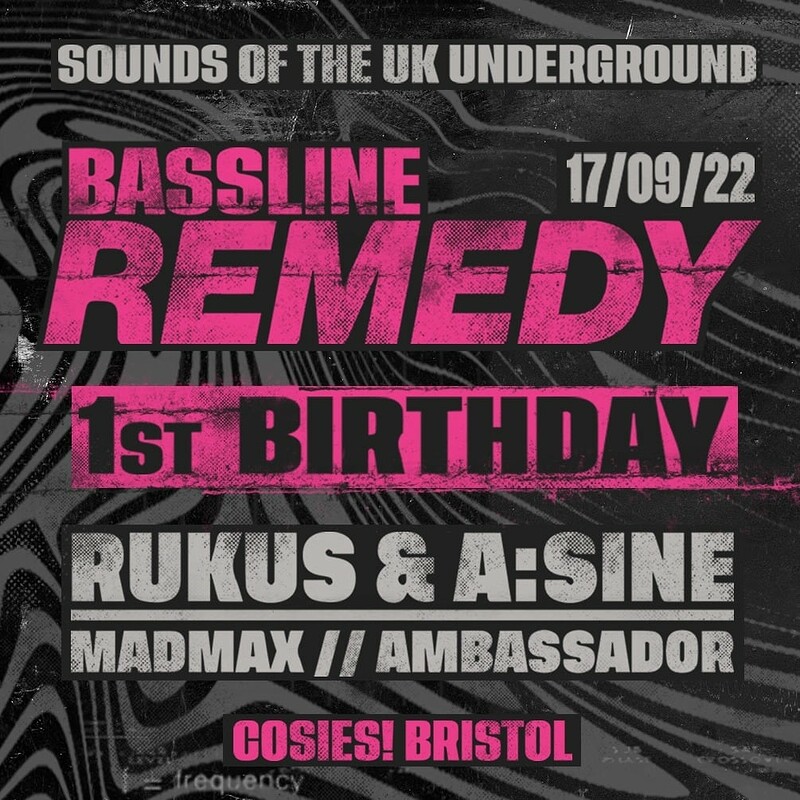 Bassline Remedy 1st Birthday at Cosies
