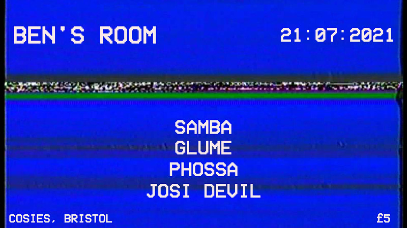 BEN'S ROOM 001: SAMBA, GLUME, PHOSSA & JOSI DEVIL at Cosies
