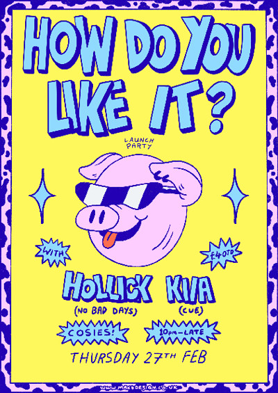 How Do You Like It? Launch Party w/ Hollick & Kiia at Cosies