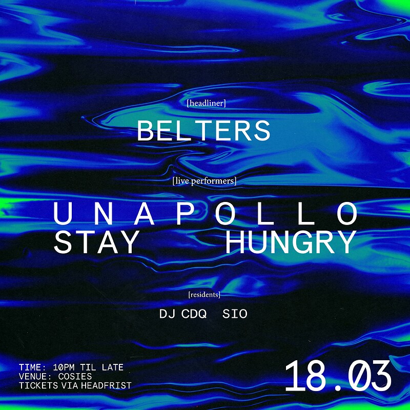 WAVES 008: BELTERS, UNAPOLLO, STAY HUNGRY at Cosies