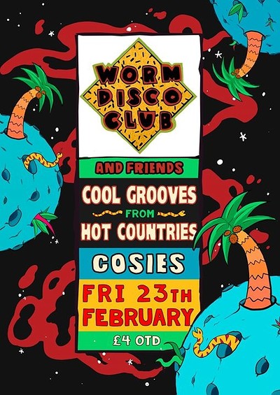 Worm Disco Club & Friends at Cosies