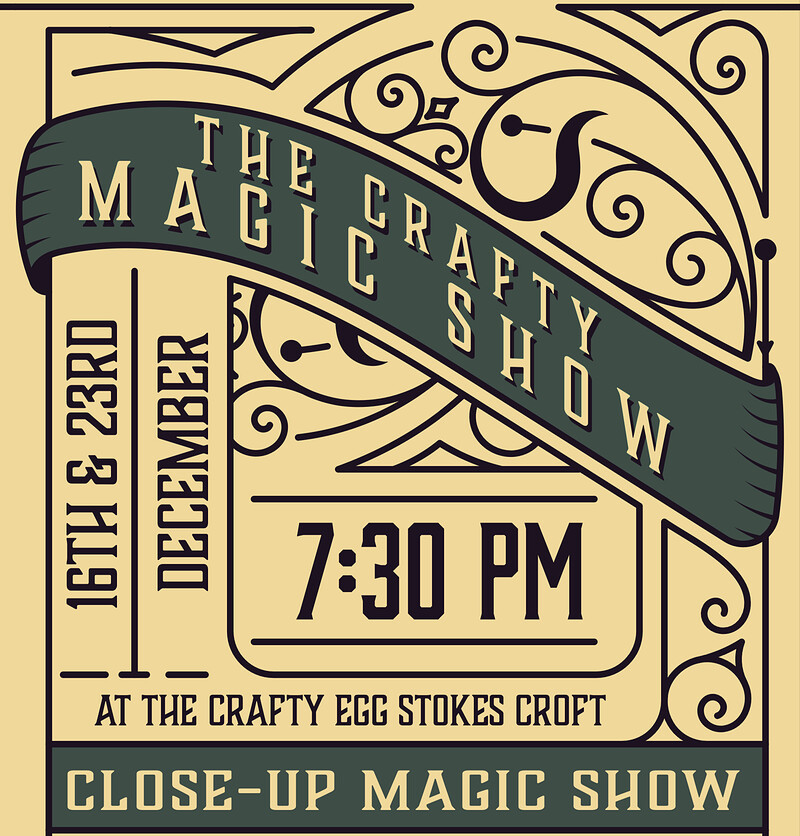 The Crafty Magic Show at Crafty Egg Stokes Croft