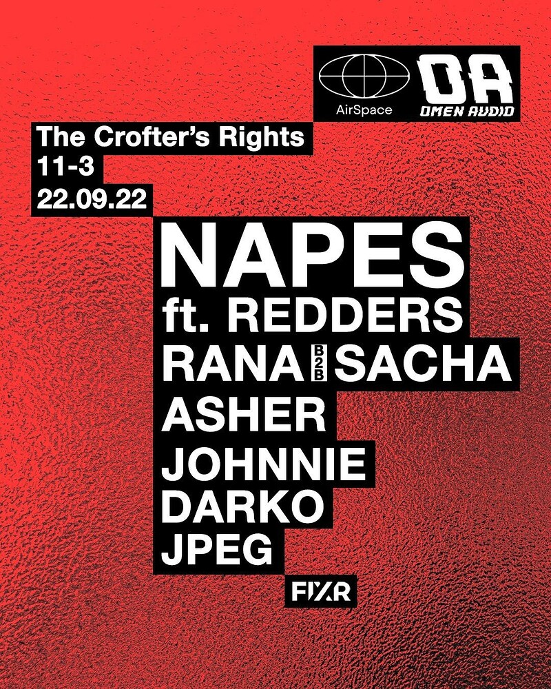 AIRSPACE X OMEN AUDIO w/ Napes ft. Redders at Crofters Rights