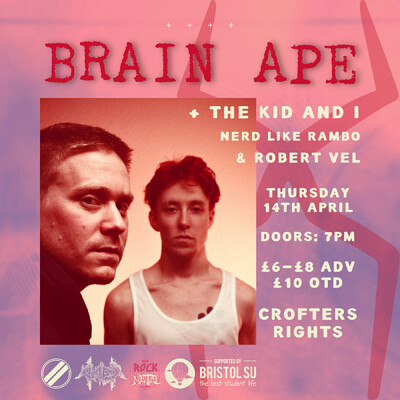BRAIN APE + The Kid and I at Crofters Rights in Bristol
