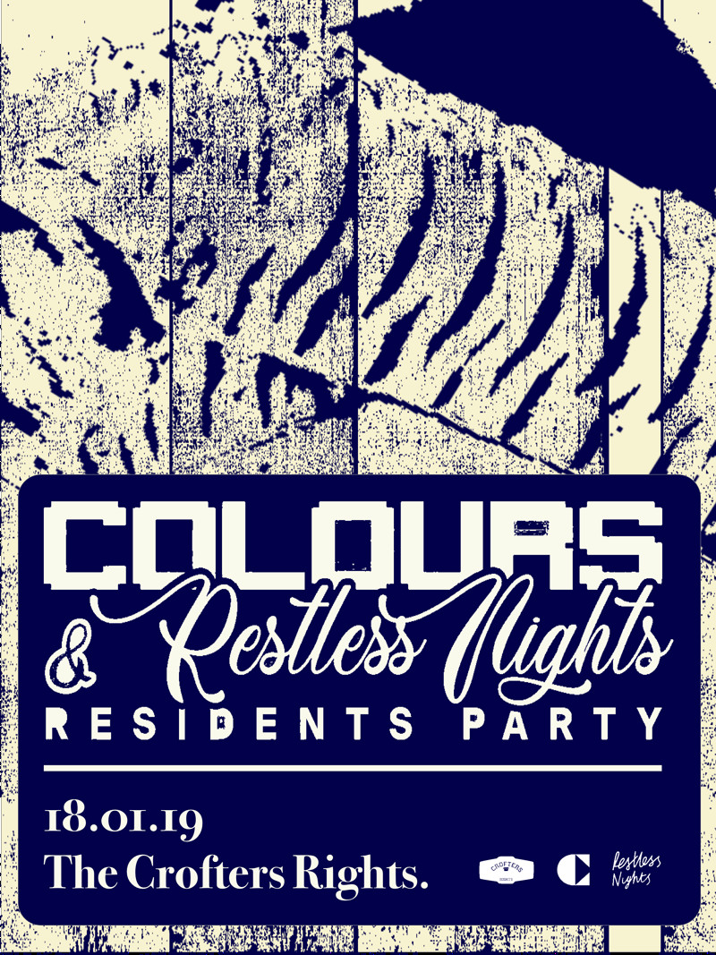 Colours x Restless Nights: Residents Party at Crofters Rights