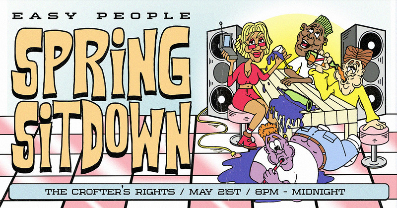 Easy People: Spring Sitdown at Crofters Rights