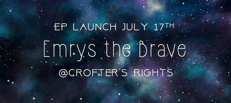 Emrys the Brave EP Launch at Crofters Rights