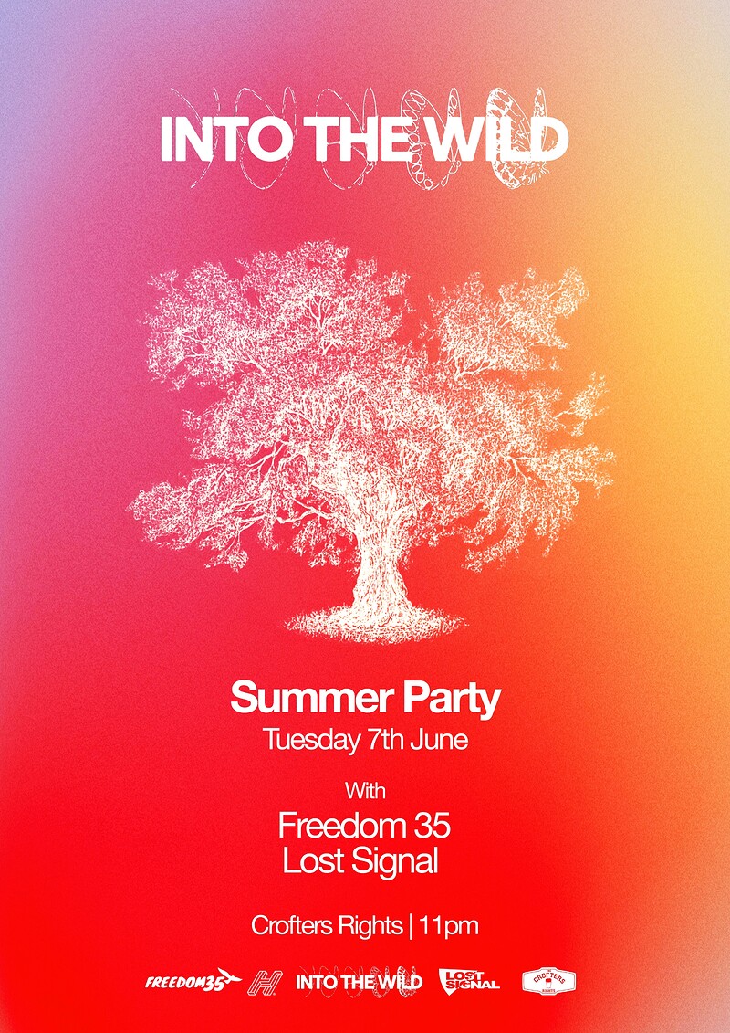 Into The Wild / Summer Party at Crofters Rights