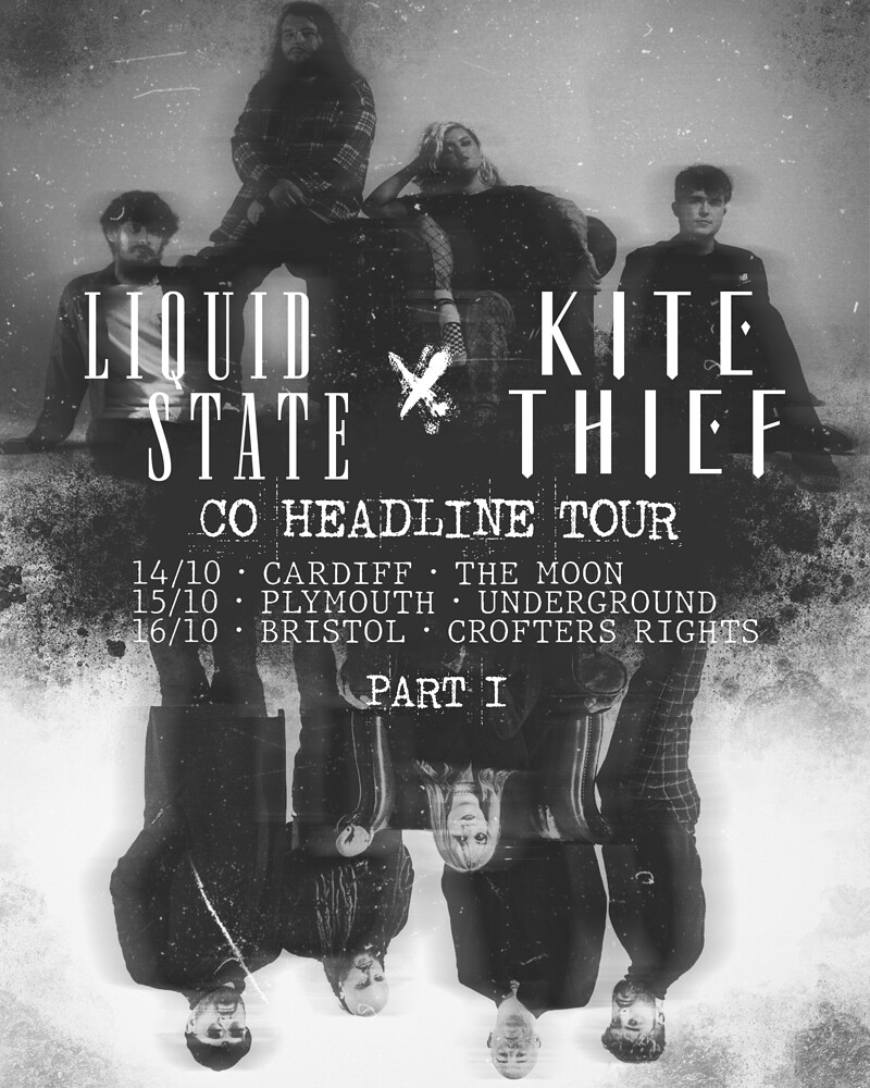 Liquid State X Kite Thief Co-headline Tour at Crofters Rights