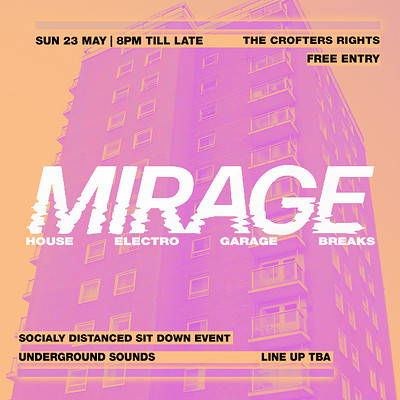 Mirage: Underground Sounds at Crofters Rights