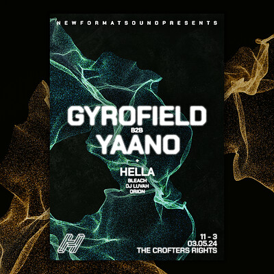 New Format Sound: Gyrofield b2b YAANO at Crofters Rights