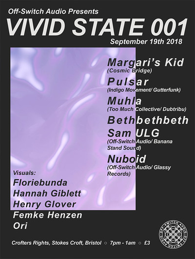 Off-Switch Audio Presents: Vivid State 001 at Crofters Rights in Bristol