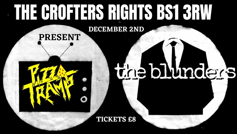 PIZZATRAMP +THE BLUNDERS at Crofters Rights