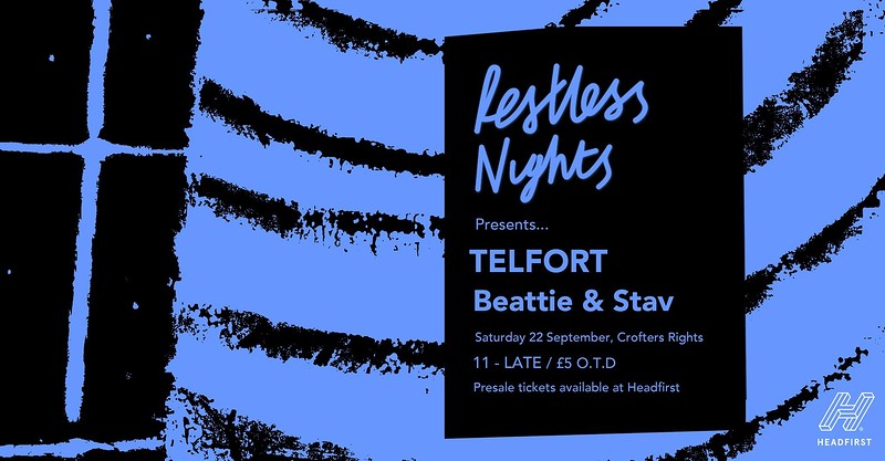 Restless Nights Present: Telfort at Crofters Rights