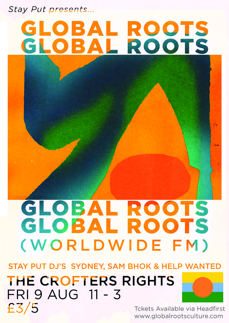 Stay Put presents: Global Roots at Crofters Rights