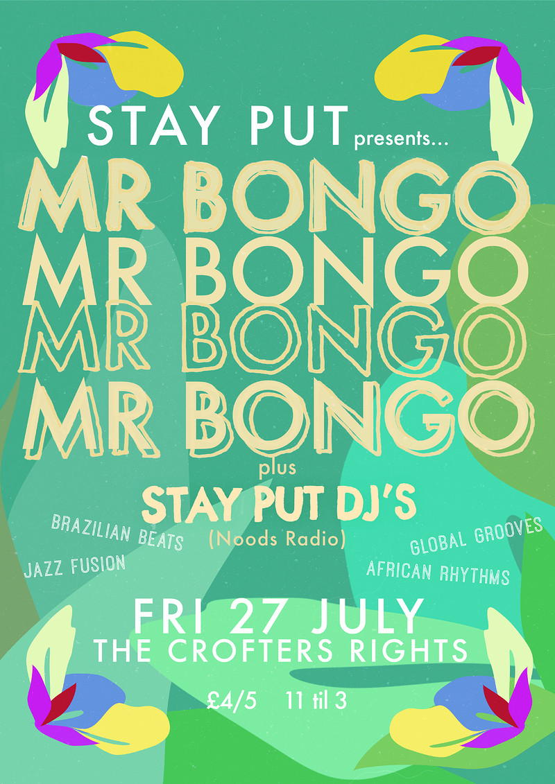 Stay Put w/  MR BONGO  at Crofters Rights at Crofters Rights