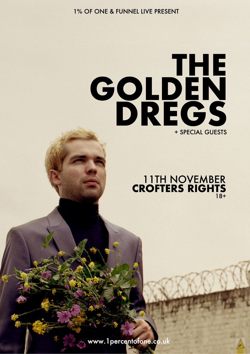 The Golden Dregs + Nicholson Heal + Josie Blakeloc at Crofters Rights