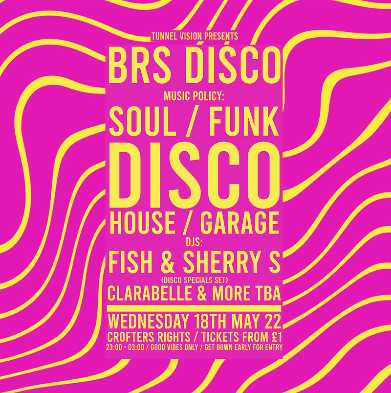 Tunnel Vision: BRS Disco - Disco, Funk, Soul & mor at Crofters Rights