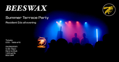 Beeswax Terrace Party w/ Residents at Dare to Club in Bristol