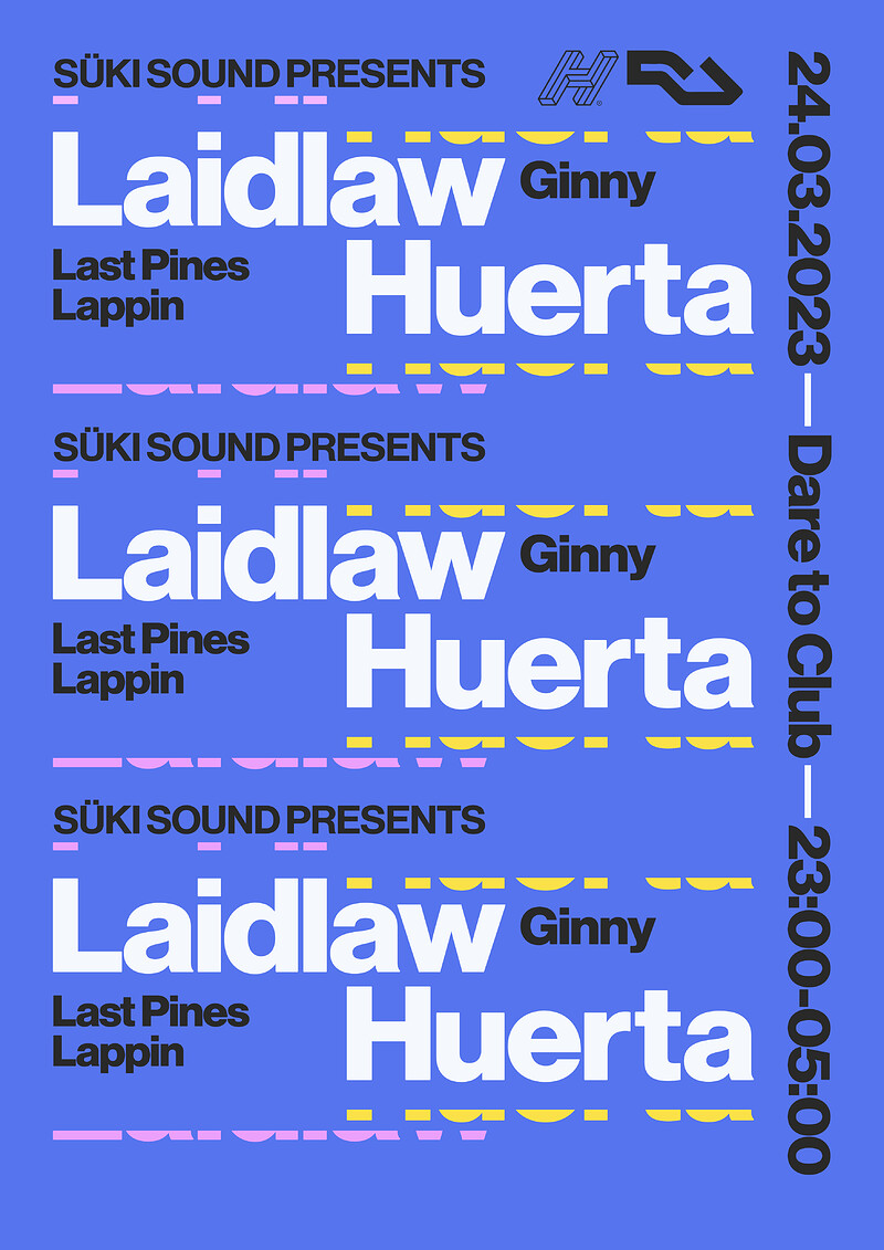 Suki Sound presents: Laidlaw, Huerta, Last Pines + at Dare to Club