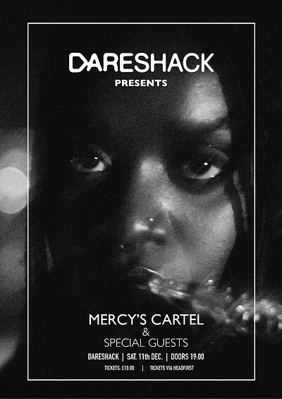 Mercy's Cartel, tlk and The Troubled Water  at Dareshack in Bristol