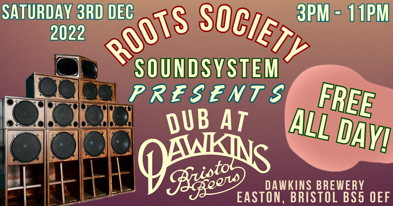 *FREE EVENT* Roots Society Presents Dub at Dawkins at Dawkins Ales, Easton